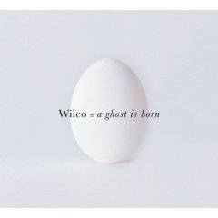 Wilco : A Ghost Is Born